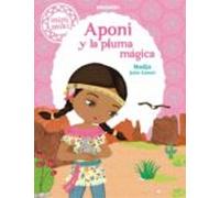 Aponi Y La Pluma Magica