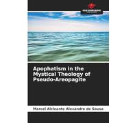Apophatism in the Mystical Theology of Pseudo-Areopagite