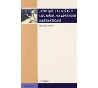 ÀPor qu las ni as y los ni os no aprenden matem ticas? (Educación-Psicopedagogía)