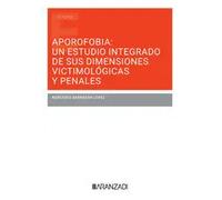 APOROFOBIA UN ESTUDIO INTEGRADO SUS DIMENSIONES VICTIMOLOGIC | Mercedes Barragan Lopez