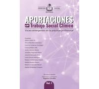 APORTACIONES EN TRABAJO SOCIAL CLÍNICO: Voces emergentes en la práctica profesional