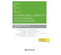 Aportaciones jurídicas a la economía de plataformas (Monografía)
