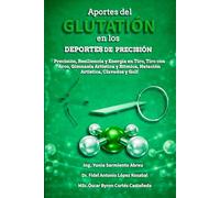 Aportes del Glutatión en los Deportes de Precisión o Arte Competitivo: Precisión, Resiliencia y Energía en Tiro, Tiro con Arco, Gimnasia Artística y Rítmica, Natación Artística, Clavados y Golf
