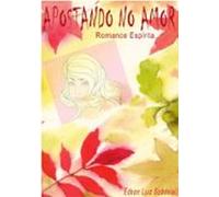 Apostando No Amor (ebook)