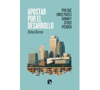 Apostar por el desarrollo: Por qué unos países ganan y otros pierden: 1046 (Mayor)