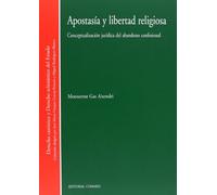 Apostasia Y Libertad Religiosa (DERECHO CANONICO Y DCHO.ECLESIASTICO EST)