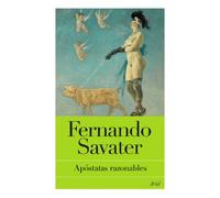 Apóstatas razonables (Biblioteca Fernando Savater)
