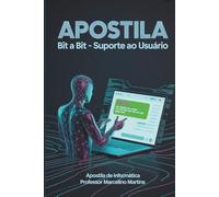 Apostila Bit a Bit: Suporte ao Usuário