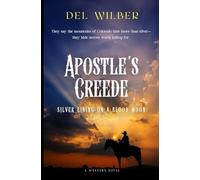 Apostle's Creede: Silver Lining on a Blood Moon: 1 (Cord McBride: American)