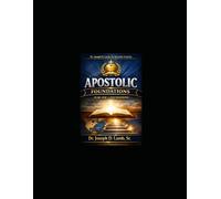 Apostolic Foundations: Year One: Foundations - A 52-W postolic Formation Curriculum