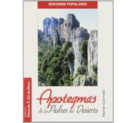 Apotegmas de los Padres del Desierto: Mi Filocalia de Bolsillo (Ediciones Populares)