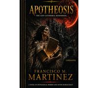 Apotheosis: The Book of Institutional Authority (The Five Books of the First Witnesses)