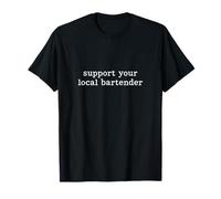 Apoya a tu Bar Local para Amantes del Bar de camareros Camiseta