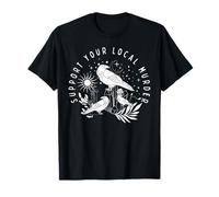 Apoya a tu Cuervo Asesino Local Temporada Espeluznante Feliz Halloween Camiseta
