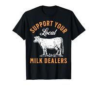 Apoya a tus distribuidores de leche locales, divertido eslogan de la agricultura lechera Camiseta