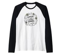 Apoya el diseño vegetal de tu jardín de agricultores locales Camiseta Manga Raglan