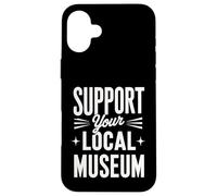 Apoya tu museo local Carcasa para iPhone 16 Plus