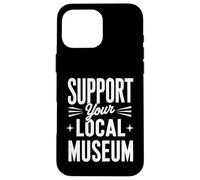 Apoya tu museo local Carcasa para iPhone 16 Pro Max