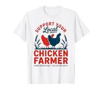 Apoye a su agricultor local de pollos - Huevos frescos de granja Camiseta