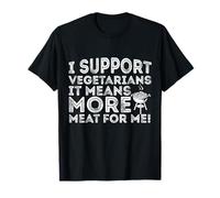 Apoyo a los vegetarianos más carne para mí Camiseta
