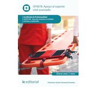Apoyo al soporte vital avanzado. SANT0108 - Atención sanitaria a múltiples víctimas y catástrofes (FORMACION)