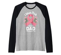 Apoyo de concientización sobre el cáncer I Wear Pink For My Dad Camiseta Manga Raglan