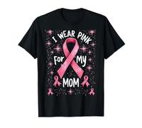 Apoyo de concientización sobre el cáncer I Wear Pink For My Mom Camiseta