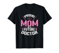 Apoyo de mamá orgullosa para el futuro médico Camiseta