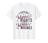 Apoyo el derecho de las mujeres y el mal de las mujeres Feminismo Camiseta