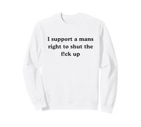 Apoyo el Derecho de un Hombre a callar Sudadera