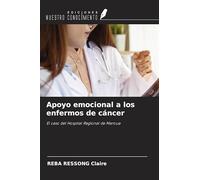 Apoyo emocional a los enfermos de cáncer: El caso del Hospital Regional de Maroua