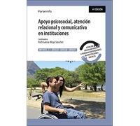 Apoyo psicosocial, atención relacional y comunicativa en instituciones: Rústica (Servicios Socioculturales y a la Comunidad)
