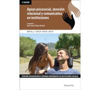 Apoyo psicosocial, atención relacional y comunicativa en instituciones (Servicios Socioculturales y a la Comunidad)
