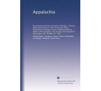 Appalachia: Rural women and the economics of hunger : hearing before the Domestic Task Force of the Select Committee on Hunger, House of ... held in Washington, DC, October 22, 1985
