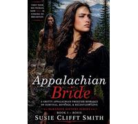 Appalachian Bride: They Took His Woman. Now Hell is Coming to Breakfast. A Gritty Appalachian Fronter Romance of Survival, Revenge, & Relentless Love: 1 (McKenzie Sisters)