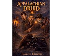 Appalachian Druid: Book Two - Fermentation: A Historical Dark Fantasy Novel of Appalachian Magic