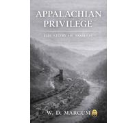 Appalachian Privilege - The Story of Nobody