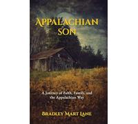 Appalachian Son: A Journey of Faith, Family, and the Appalachian Way