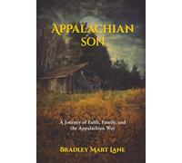 Appalachian Son: A Journey of Faith, Family, and the Appalachian Way