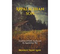 Appalachian Son: A Journey of Faith, Family, and the Appalachian Way