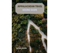 APPALACHIAN TRAIL HIKING GUIDE