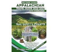 APPALACHIAN TRAIL TRAVEL GUIDE 2026-2027: Epic Hiking, Scenic Nature & Smart Travel Secrets for a Safe, Rewarding, and Unforgettable Outdoor Adventure (World Careful Explorer Essential Series)