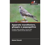 Apparato mandibolare, gheppio e pappagallino: Scheletro della mandibola, muscolo della mandibola, epitelio del tetto della bocca