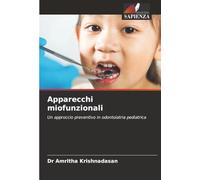 Apparecchi miofunzionali: Un approccio preventivo in odontoiatria pediatrica
