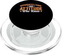 Apparently I Have An Attitude Who Knew Atrevido - PopSockets PopGrip para MagSafe