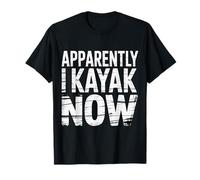 Apparently I Kayak Now Obsesión por remar |- Camiseta