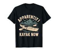 Apparently I Kayak Now Obsesión por remar |- Camiseta