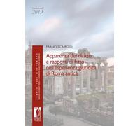 Apparenza del diritto e rapporti di fatto nell'esperienza giuridica di Roma antica (Premio tesi di dottorato)