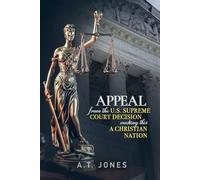 Appeal from the U.S. Supreme Court Decision Making This A Christian Nation