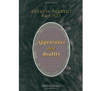 Appearance and Reality: A Metaphysical Essay